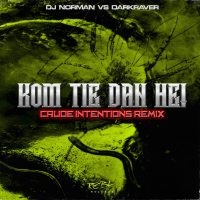 Kom Tie Dan Hè! (Crude Intentions Remix) (Single)