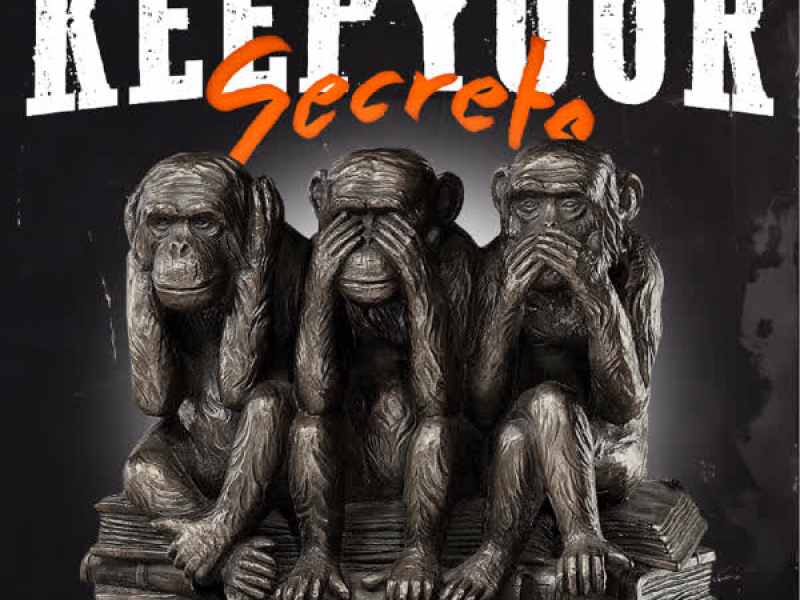 Keep Your Secrets (Single)