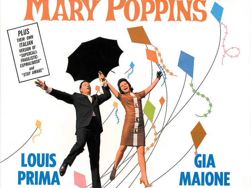 Louis Prima with Gia Maione Let's Fly with Mary Poppins