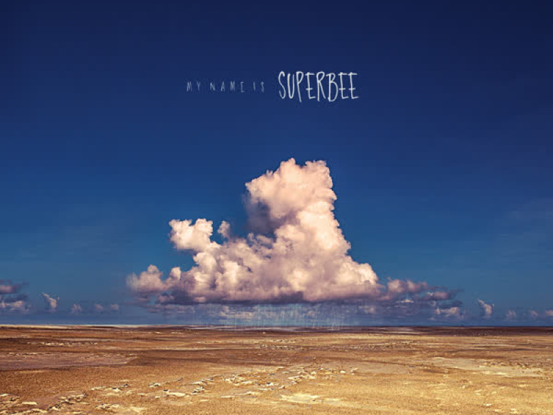My Name Is Superbee (Single)