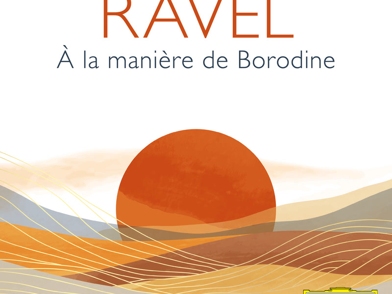 Ravel: À la manìere de Borodine, M. 63/1 (Single)