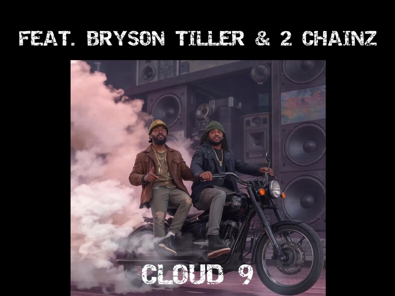 Cloud 9 (feat. Bryson Tiller & 2 Chainz) (Single)