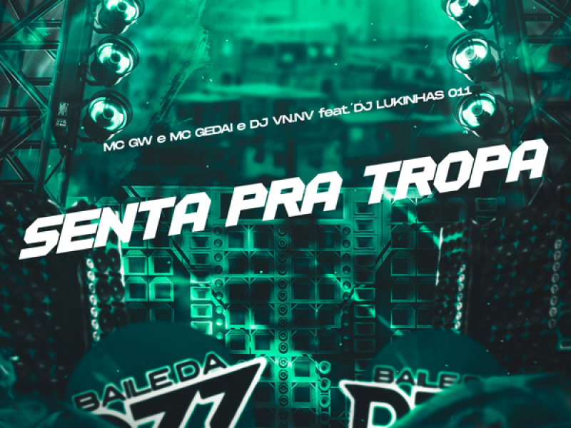 SENTA PRA TROPA (Single)