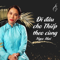 Đi Đâu Cho Thiếp Theo Cùng (Single)