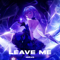 LEAVE ME (Single)