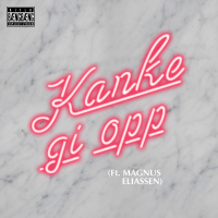 Kanke gi opp (Single)