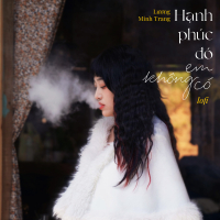 Hạnh Phúc Đó Em Không Có (Lofi Version) (Single)