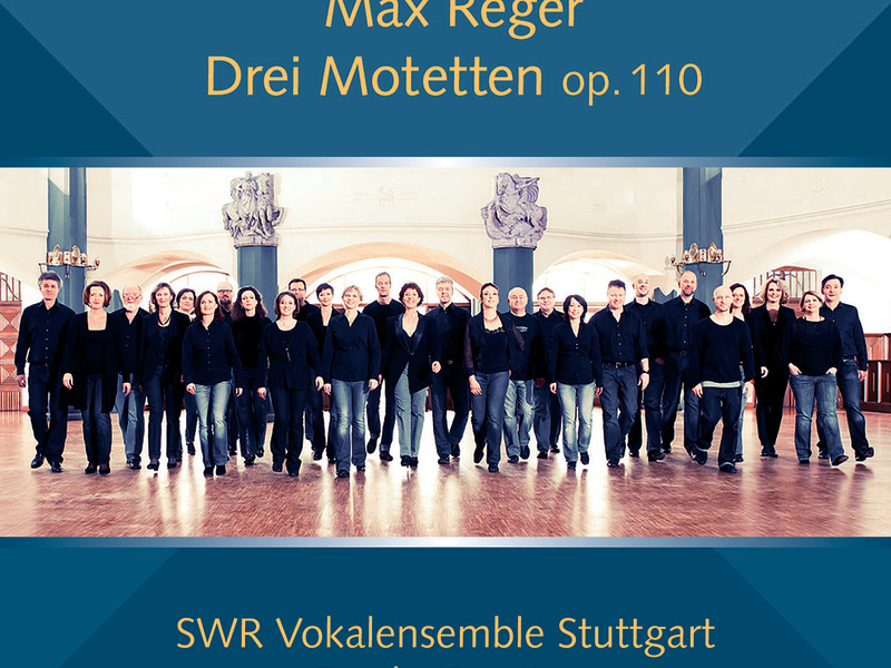 Max Reger: Drei Motetten, Op. 110