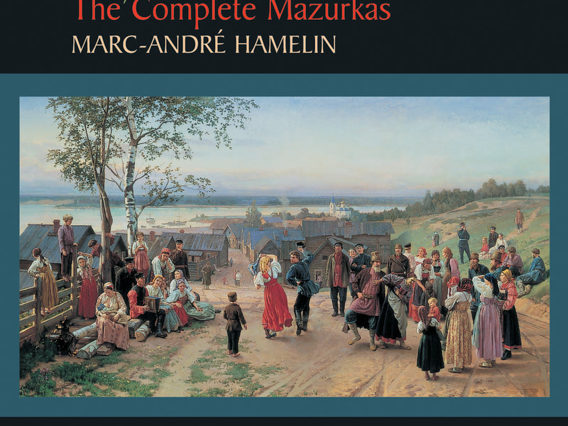 Szymanowski: The Complete Mazurkas
