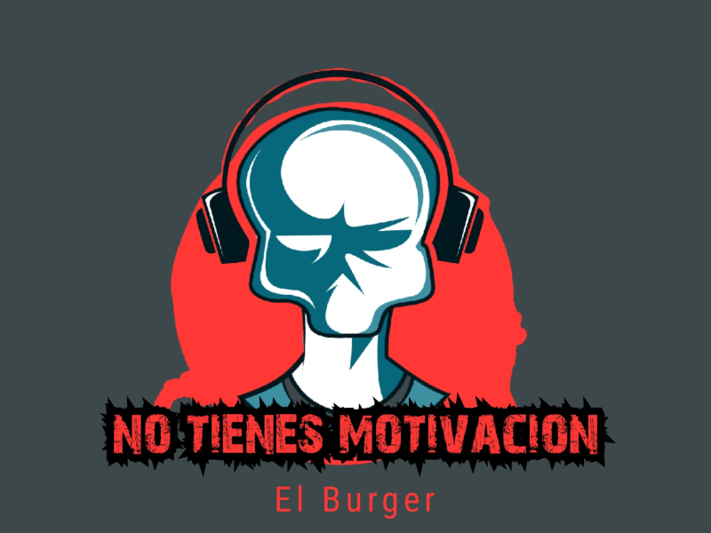 No tienes motivacion (Single)