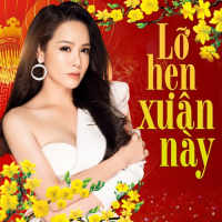 Lỡ Hẹn Xuân Này