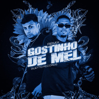 GOSTINHO DE MEL (Remix) (Single)
