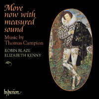 Thomas Campion: Move Now with Measured Sound