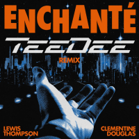 Enchanté (TeeDee Remix) (Single)