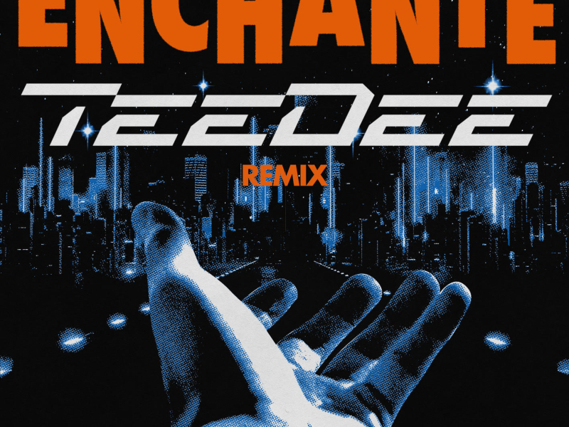 Enchanté (TeeDee Remix) (Single)