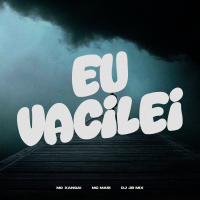 Eu Vacilei (Single)