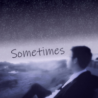 Sometimes (Single)