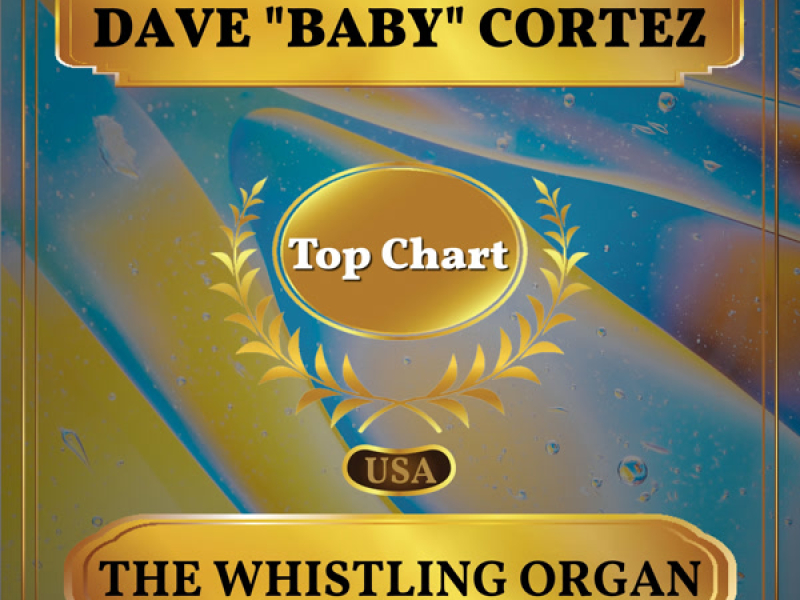 The Whistling Organ (Billboard Hot 100 - No 61) (Single)