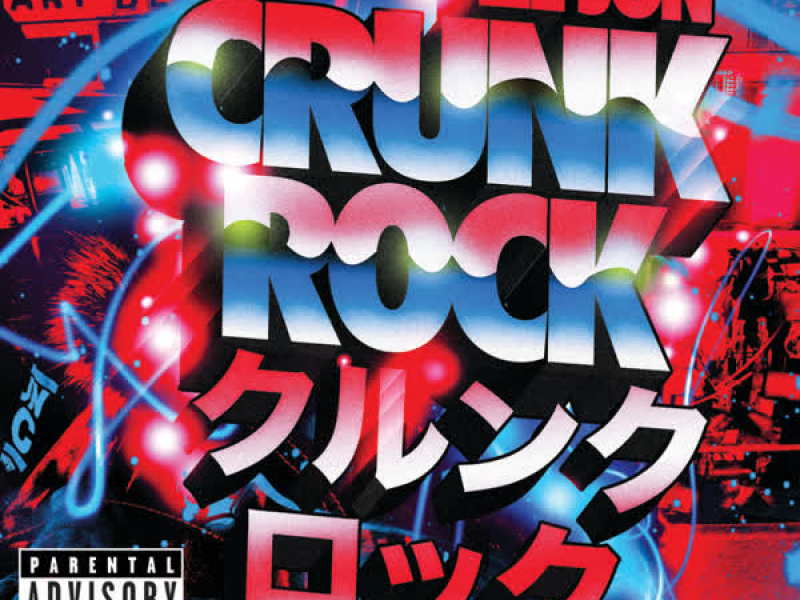 Crunk Rock (Deluxe)
