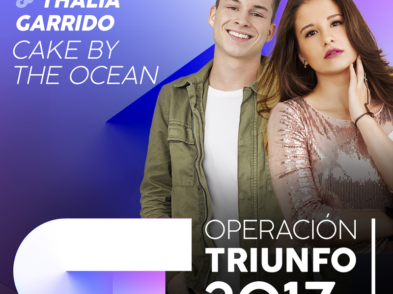 Cake By The Ocean (Operacíon Triunfo 2017)