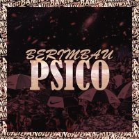 BERIMBAU PSICO (Single)