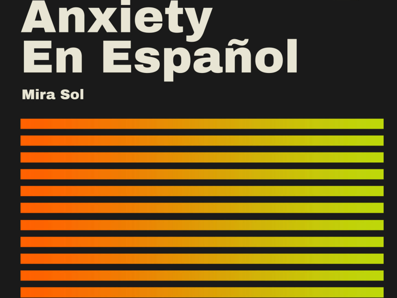 Anxiety en Español (Single)