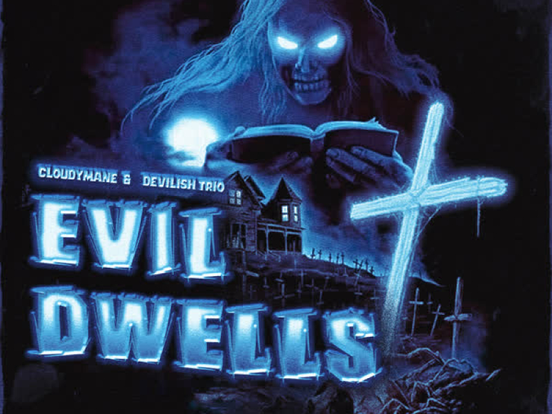 EVIL DWELLS (Single)