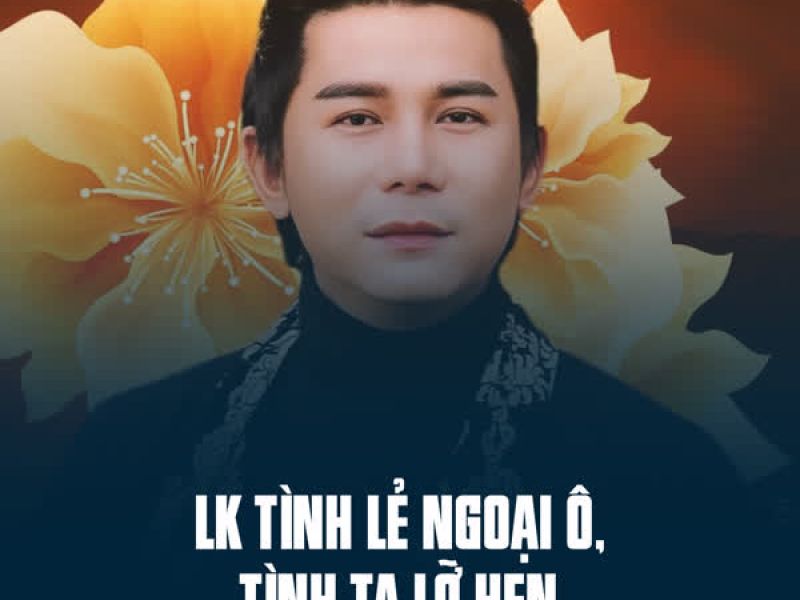 LK Tình Lẻ Ngoại Ô, Tình Ta Lỡ Hẹn (Single)