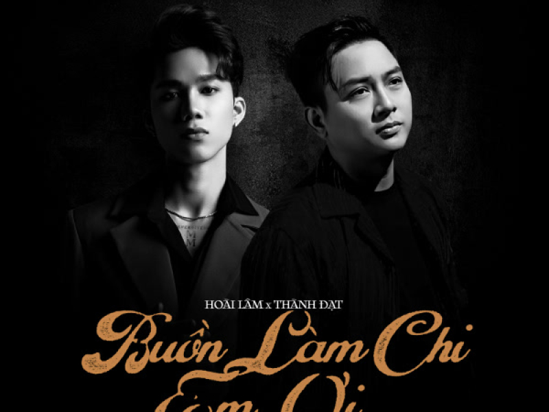 Buồn Làm Chi Em Ơi (Acoustic Version) (Single)