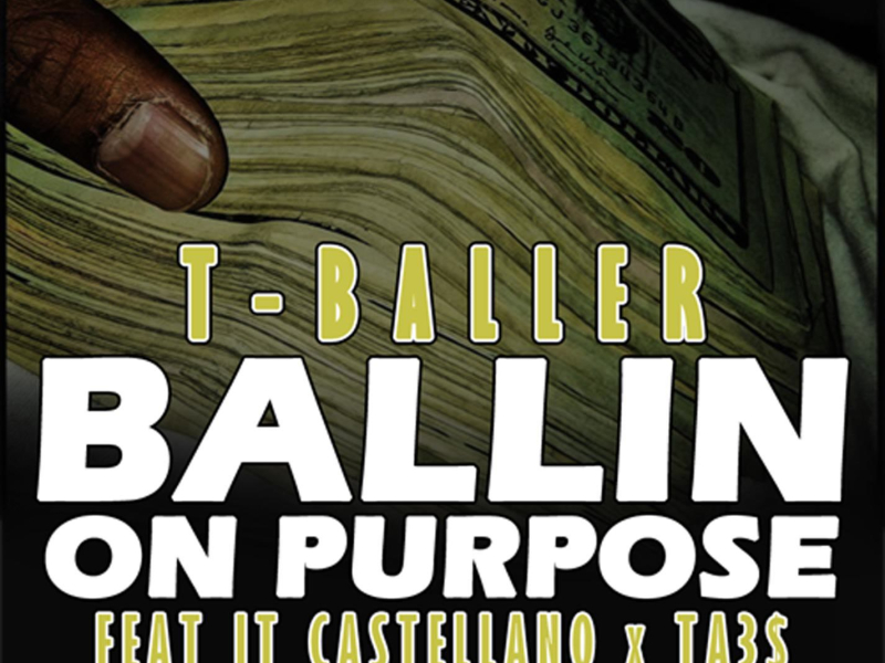 Ballin On Purpose (Single)