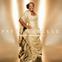 Patti LaBelle: Classic Moments