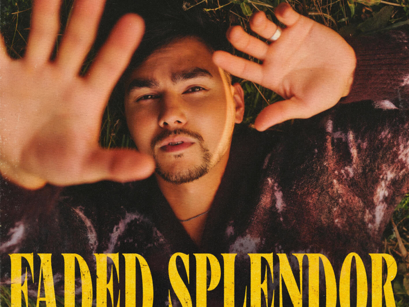 Faded Splendor (Single)