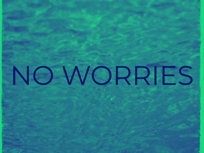 No Worries (Single)