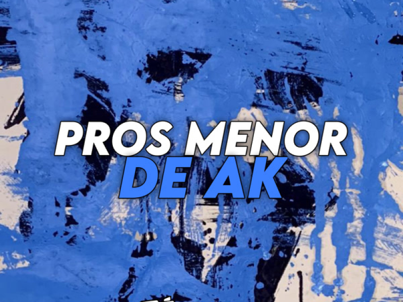 Pros Menor de Ak (Single)