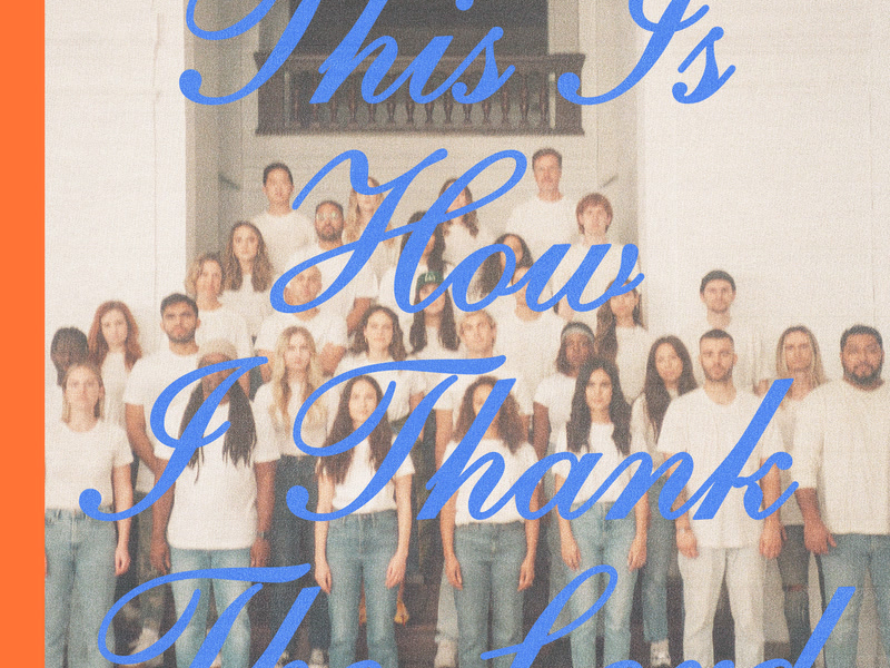 This Is How I Thank The Lord (Single)