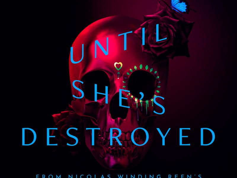 Until She's Destroyed