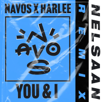 You & I (Nelsaan Remix) (Single)
