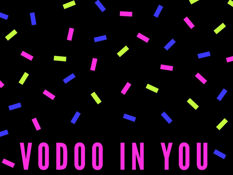 Vodoo in You (Single)