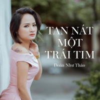 Tan Nát Một Trái Tim (Single)