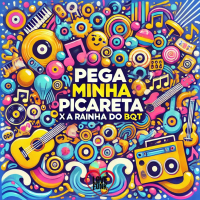 Pega Minha Picareta x a Rainha do Bqt (Single)