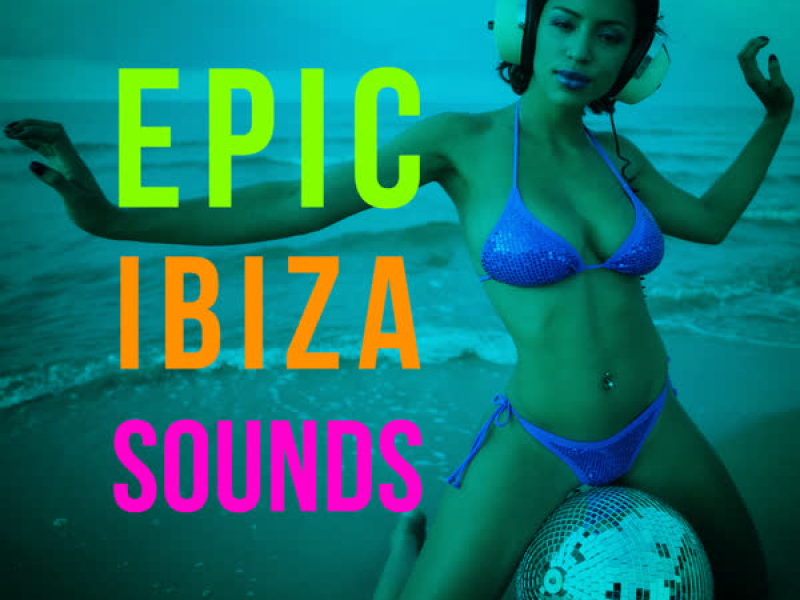 Epic Ibiza Sounds