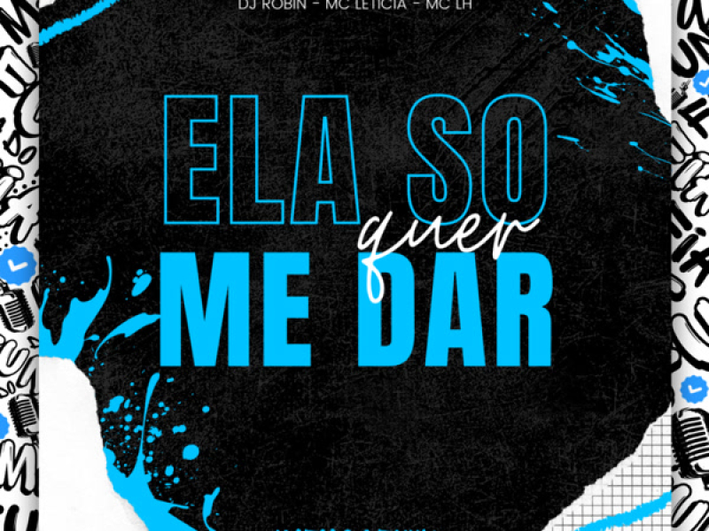 Ela So Quer Me Dar (Single)
