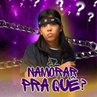 Namorar Pra Que? (Single)