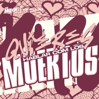 Quieres Hablar Com Los Muertos (Single)