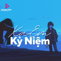 Xa Em kỷ Niệm