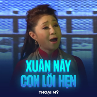 Xuân Này Con Lỗi Hẹn (Single)