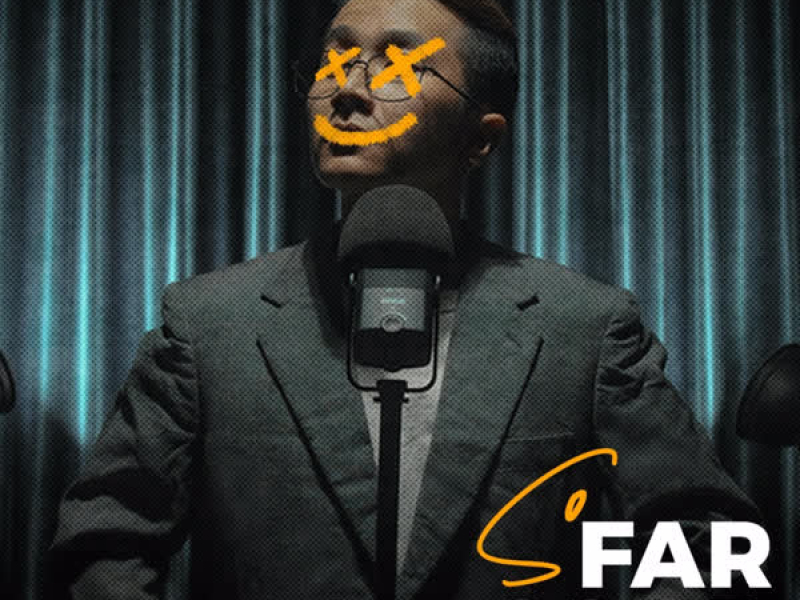 SO FAR SO GOOD (Single)