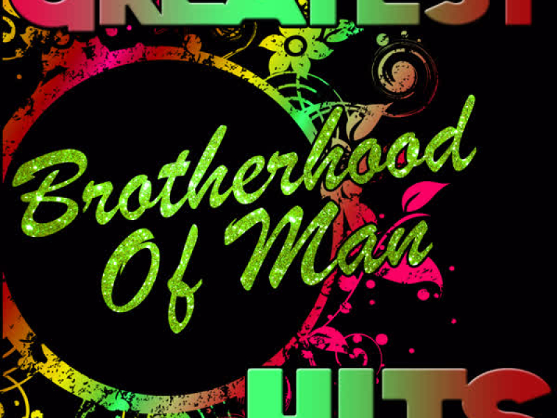 Greatest Hits: Brotherhood of Man