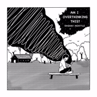 Am I Overthinking This? (Single)