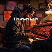 Fly Away Nelly